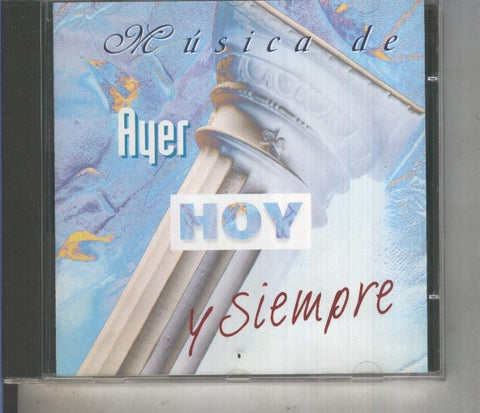 CD Musica: Musica de ayer, hoy y siempre