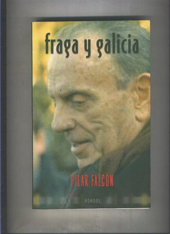 Fraga y Galicia