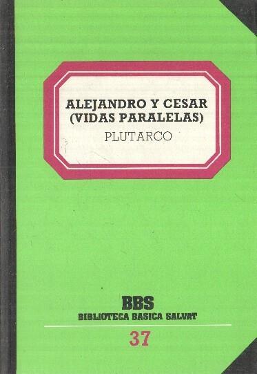 BBS numero 37: Alejandro y Cesar (vidas paralelas)