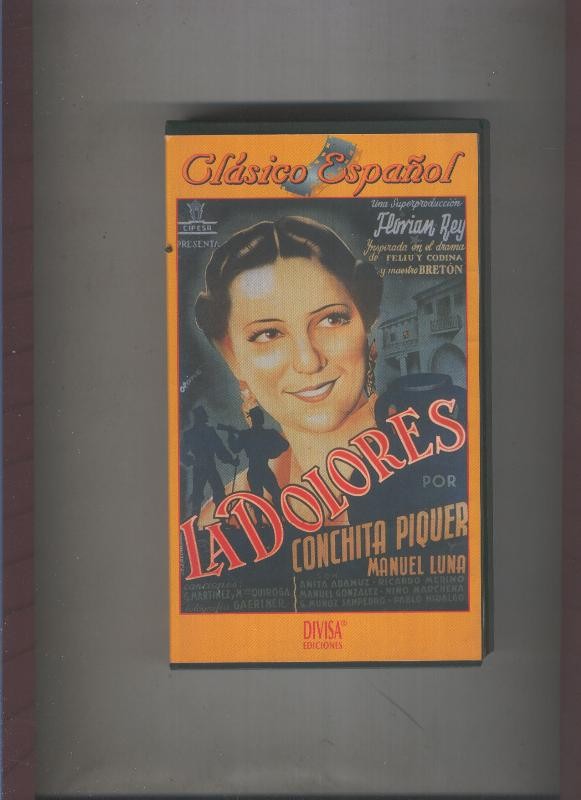 Video VHS: Clasico Español: La Dolores (Conchita Piquer-Manuel Luna)