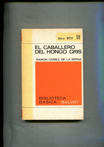 El caballero del hongo gris