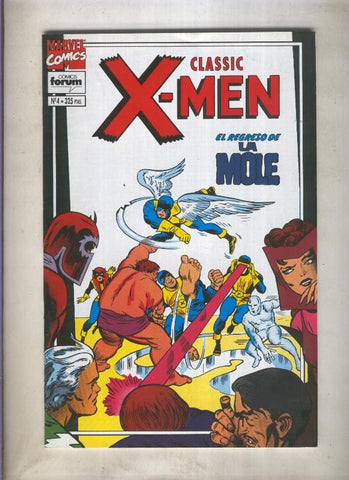 Classic X Men volumen 2 numero 04: El regreso de la Mole  (numerado 1 en trasera)