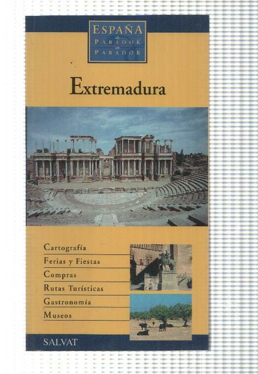 España de parador en parador: Extremadura