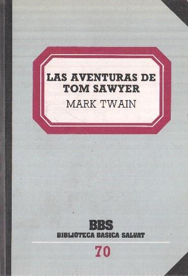 Biblioteca Basica Salvat numero 70: Las aventuras de Tom Sawyer