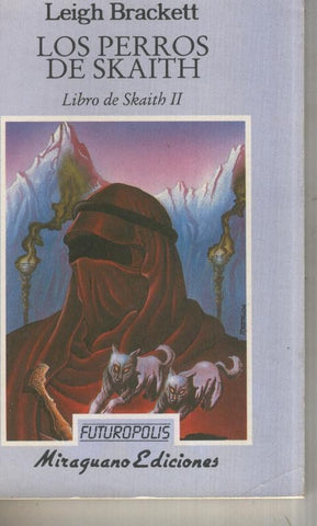 Futuropolis numero 19: Libro de Skaith II: Los perros de Skaith