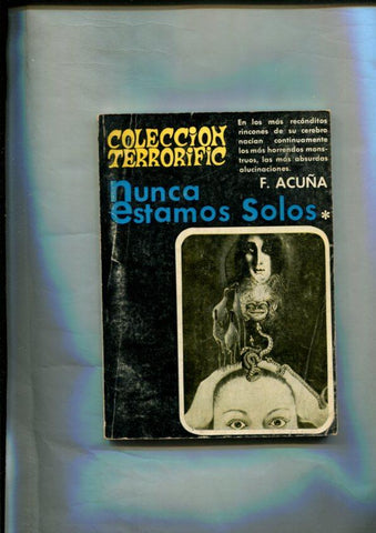 Coleccion Terrorific numero 6: Nunca estamos solos y otros relatos