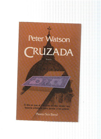 Cruzada: El dia en que  el Vaticano decidio vender sus tesoros para ayudar a los pobres