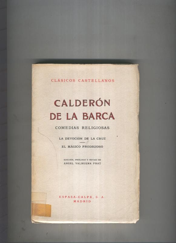Comedias religiosas- La devocion de la cruz-El magico prodigioso