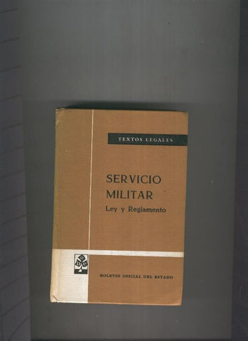 Servicio militar. Ley y Reglamento