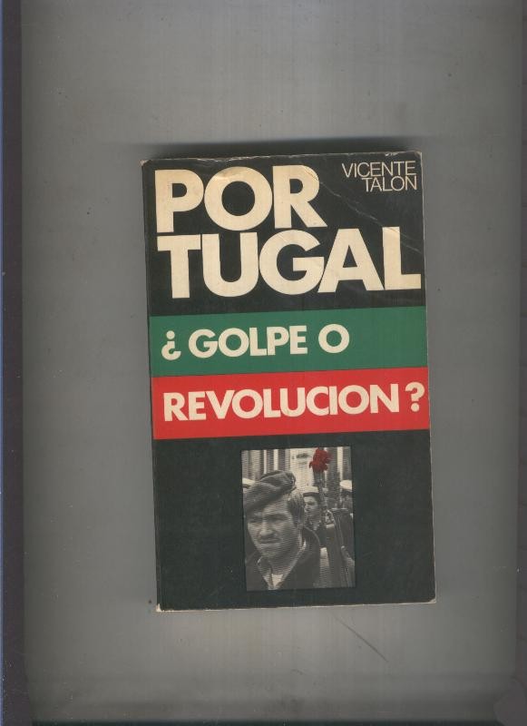 Portugal , Golpe o revolucion 