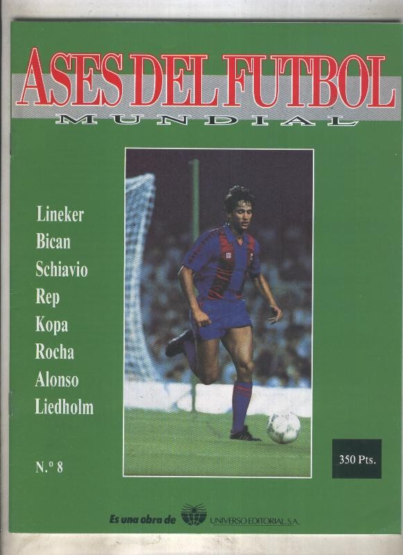Ases del Futbol Mundial numero 08: Lineker, Bican, Schiavio, Rep, Kopa, Rocha, 