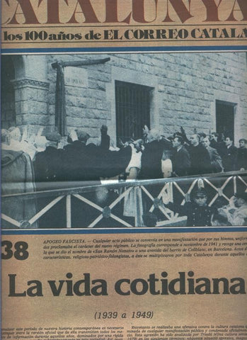 Un siglo de cataluña en los 100 años de El Correo Catalan, fasciculo numero 38