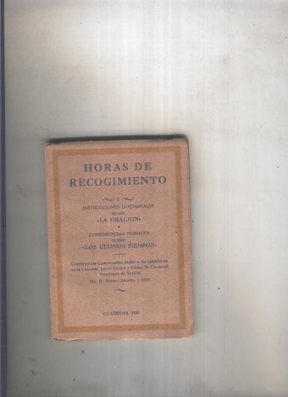 Horas de recogimiento I: la oracion