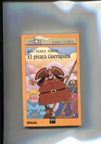 El Barco de Vapor: El pirata Garrapata (sexta edicion)