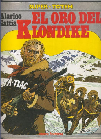 Super Totem volumen 14: El oro del Klondike (numerado 1 en trasera)