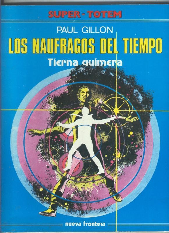 Super Totem volumen 02: Los Naufragos del tiempo: Tierna quimera