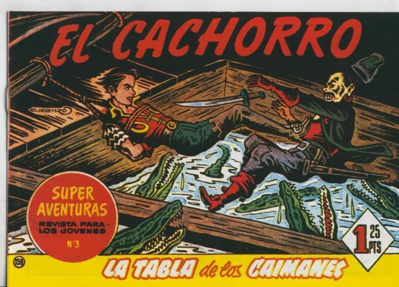 El Cachorro facsimil numero 159: La tabla de los caimanes