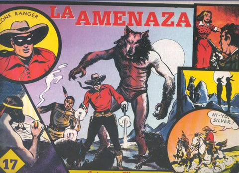 El Llanero Solitario: The Lone Ranger volumen 17: La amenaza