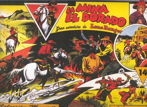 El Llanero Solitario: The Lone Ranger volumen 14: La mina El Dorado