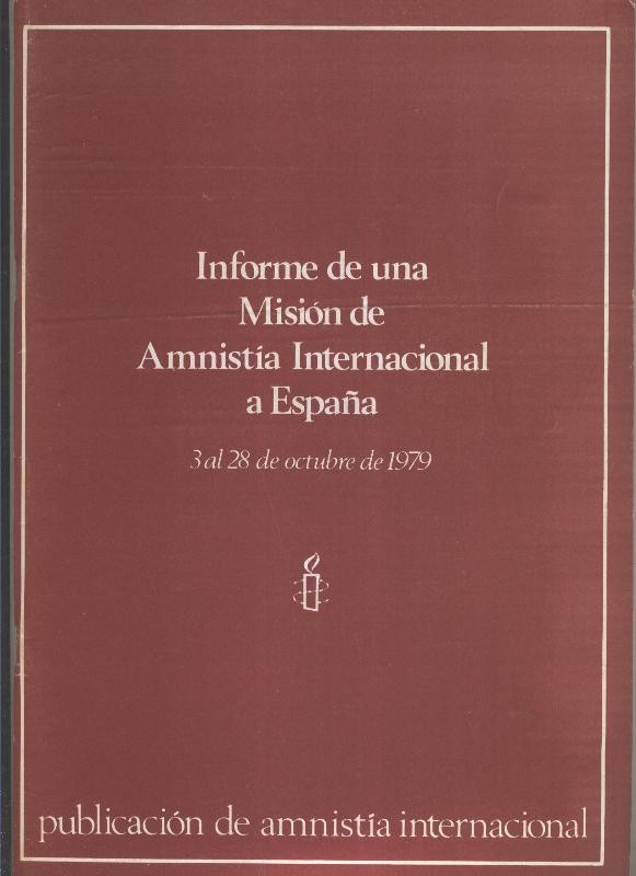 Informe de una mision de amnistia internacional a España del 3 al 28 de octubre de 1979