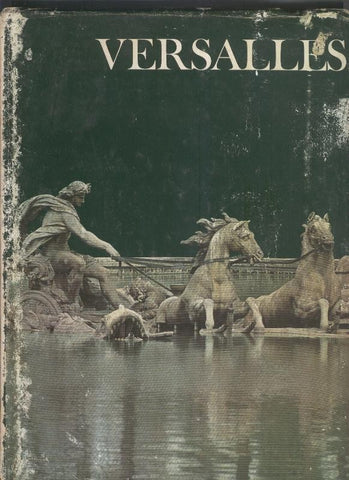 Muros testigos de la historia: Versalles