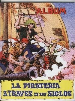 Album de Cromos: La Pirateria a traves de los siglos 