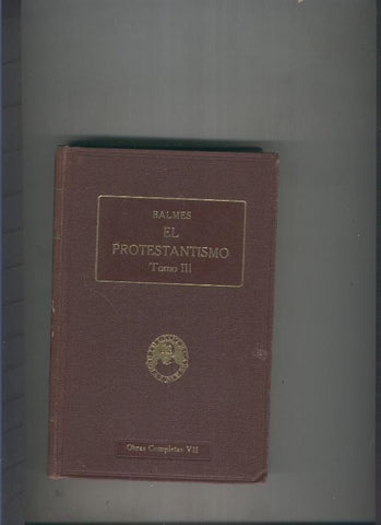 El Protestantismo Tomo III