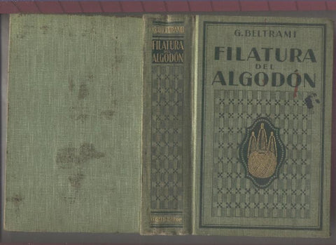 Filatura del Algodon, manual teorico-practico