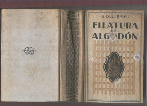 Filatura del Algodon, manual teorico-practico