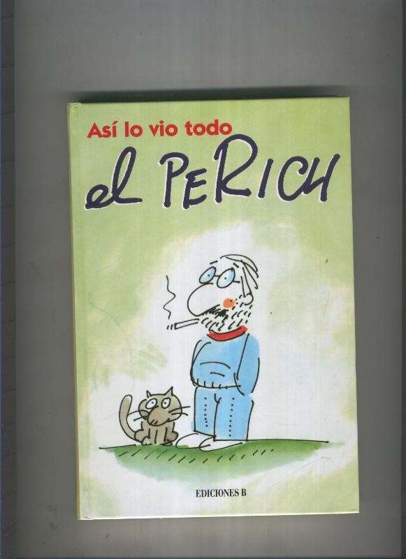 Asi lo vio todo el Perich
