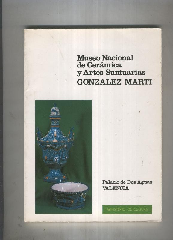 Museo Nacional de Ceramica y Artes Suntuarias Gonzalez Marti