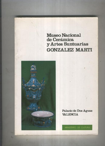 Museo Nacional de Ceramica y Artes Suntuarias Gonzalez Marti