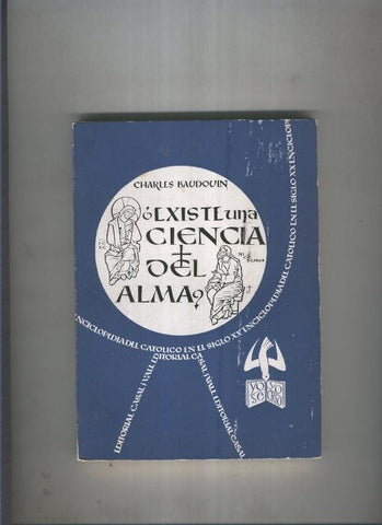 Enciclopedia del catolico en el siglo XX numero 033: Existe una ciencia del alma ?