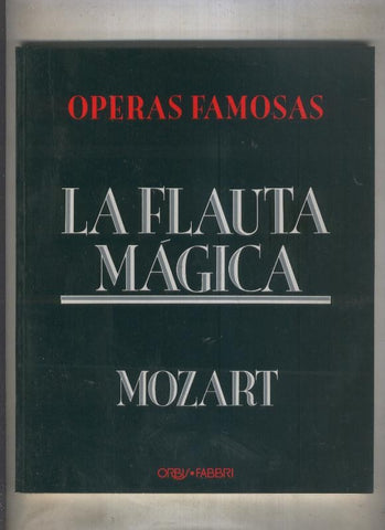 Operas famosas numero 13: Mozart: La flauta magica