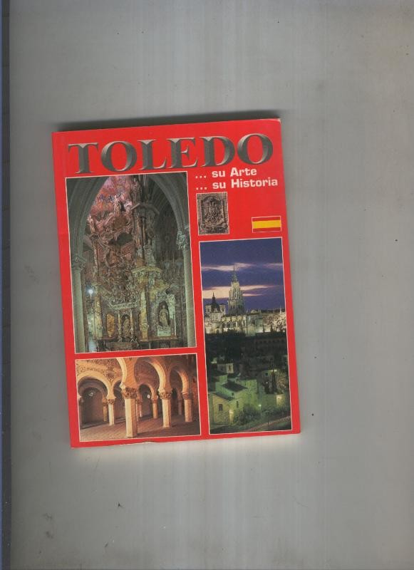 Toledo. Su arte su historia