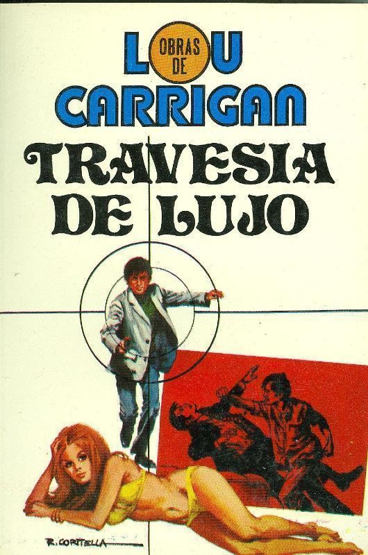 Obras de Lou Carrigan numero 05: Travesia de lujo (numerado 1 en interior cubierta)