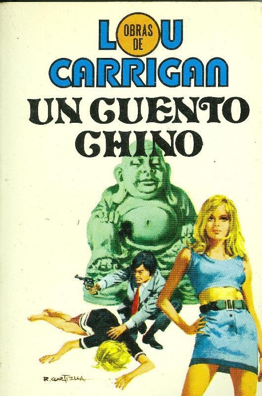 Obras de Lou Carrigan numero 07: Un cuento chino (numerado 2 en interior cubierta(