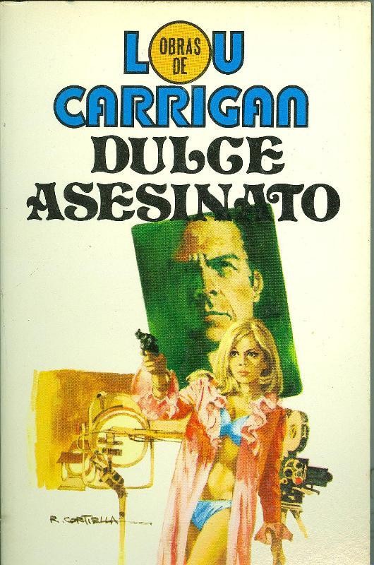 Obras de Lou Carrigan numero 08: Dulce aseinato