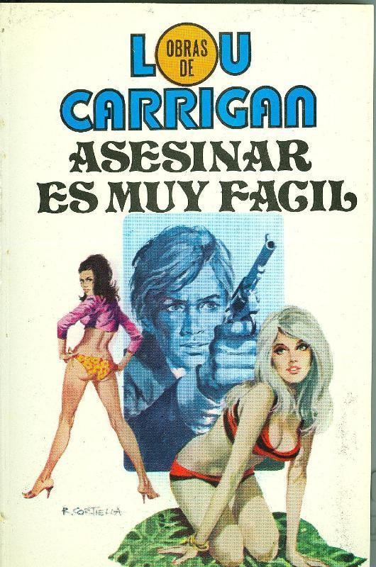 Obras de Lou Carrigan numero 10: Asesinar es muy facil (numerado 2 en interior cubierta)