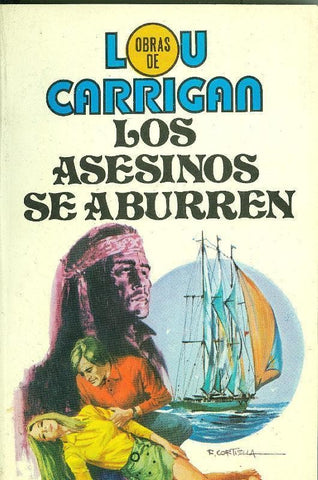 Obras de Lou Carrigan numero 11: Los asesinos se aburren (numerado 1 en interior cubierta)