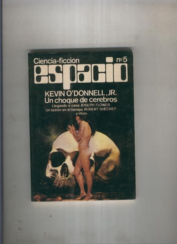 Ciencia Ficcion espacio numero 05: un choque de cerebros