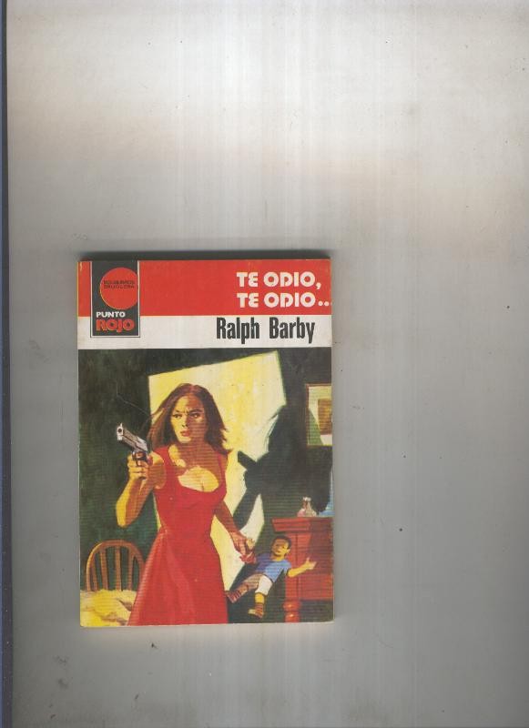 Punto Rojo numero 1025: Te odio, te odio