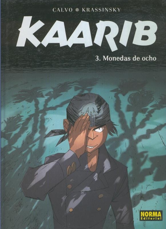 Kaarib volumen 3: Monedas de ocho