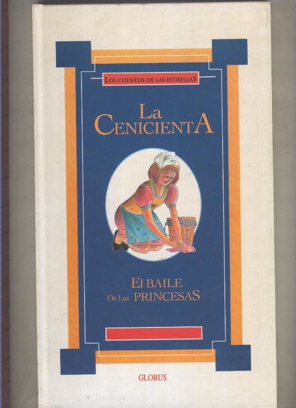 Los cuentos de las estrellas: La cenicienta y el baile de las princesas