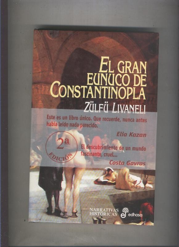 Narrativas historicas: El gran eunuco de Constantinopla