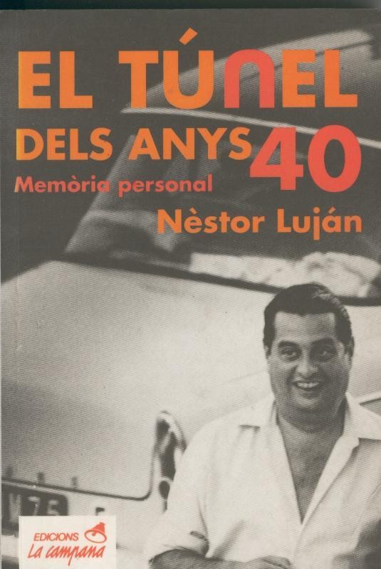 El tunel dels anys 40