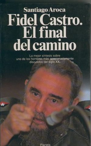 Fidel Castro. El final del camino