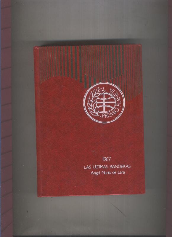 Premio Planeta: Las ultimas banderas