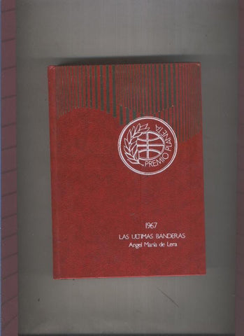 Premio Planeta: Las ultimas banderas