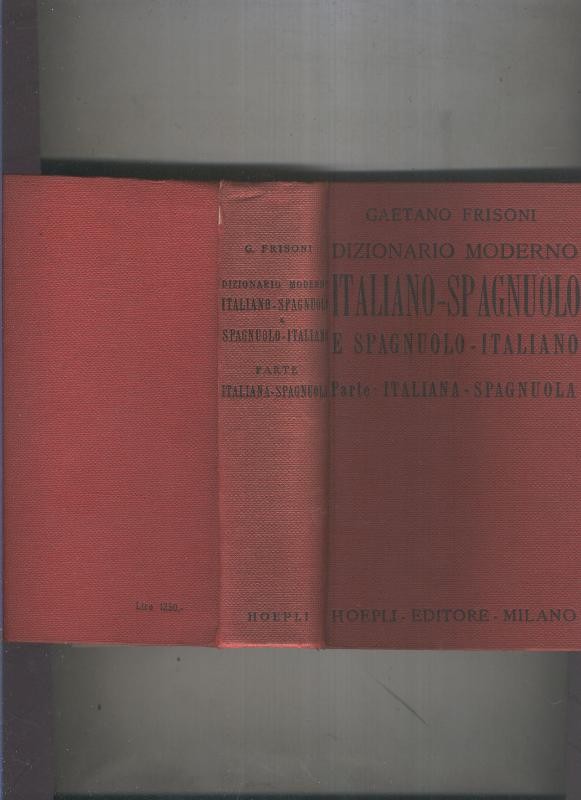 Dizionario moderno Italiano-Spagnuolo e Spagnuolo-Italiano